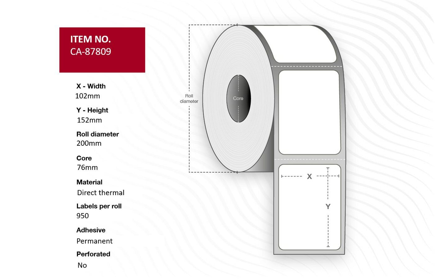 Label 102 X 152mm, Core 76mm, - Direct Thermal, Uncoated, - Permanent, No Perforation, 950 Labels Per Roll, 4 Rolls Per Box - Warranty: 12m