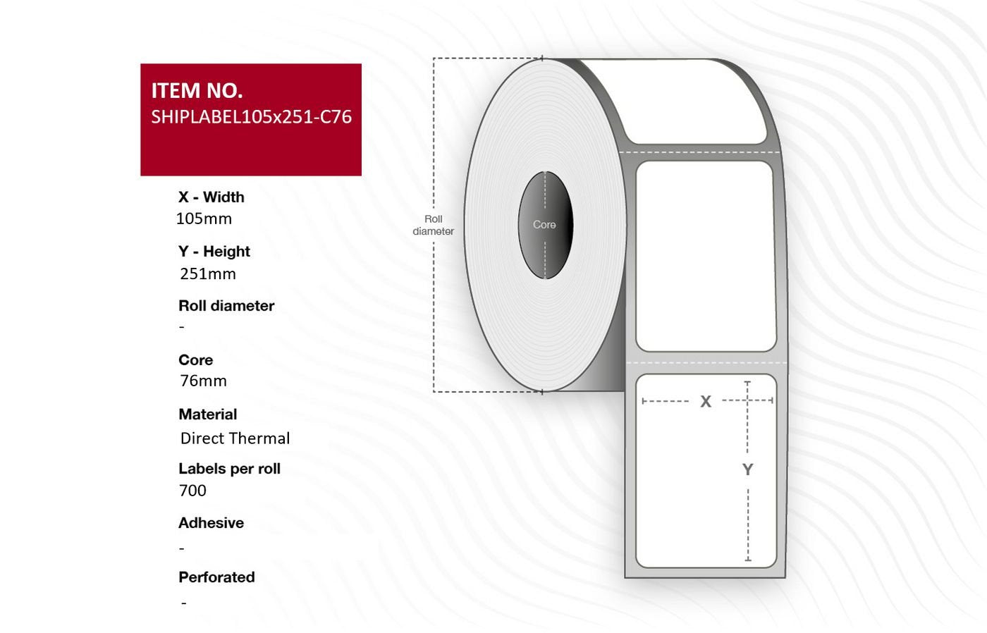 Ship-Label 105 X 251mm, Core - 76mm. Direct Thermal, 700 - Labels Per Roll. 4 Rolls Per Box