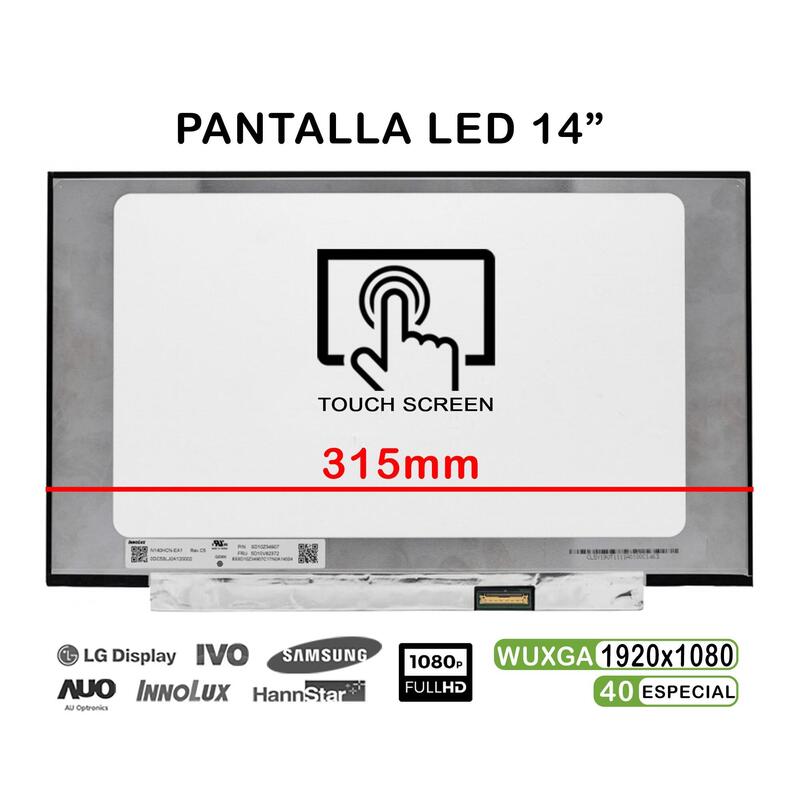 Pantalla Led Táctil De 14" Para Portátil R140nwf5 Ra N140hcn-Ea1 Lp140wfb-Spk1 Fhd 40pines 315mm