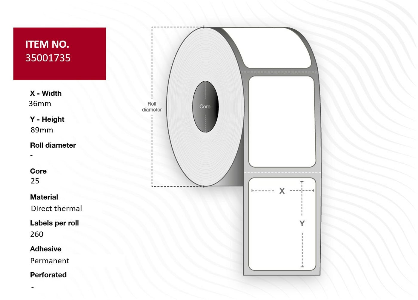 Label 36x89 - Core 25. White. - Top-Coated. Dt. 260 Labels - Per Roll. 24 Rolls Per Box. Black Mark