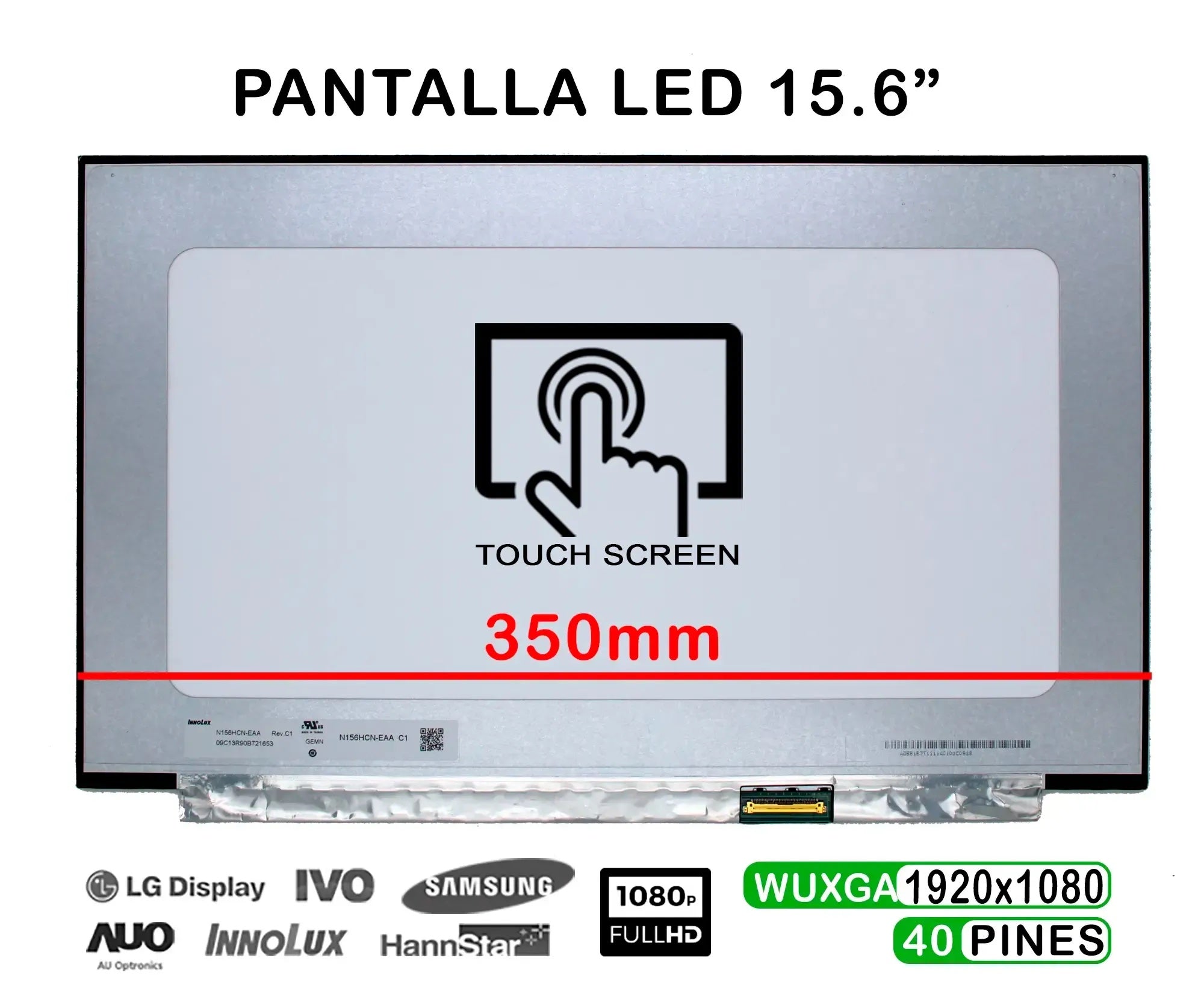 Pantalla Led Táctil De 15.6" Para Portátil N156Hcn-Eaa C1 Fhd 40 Pines